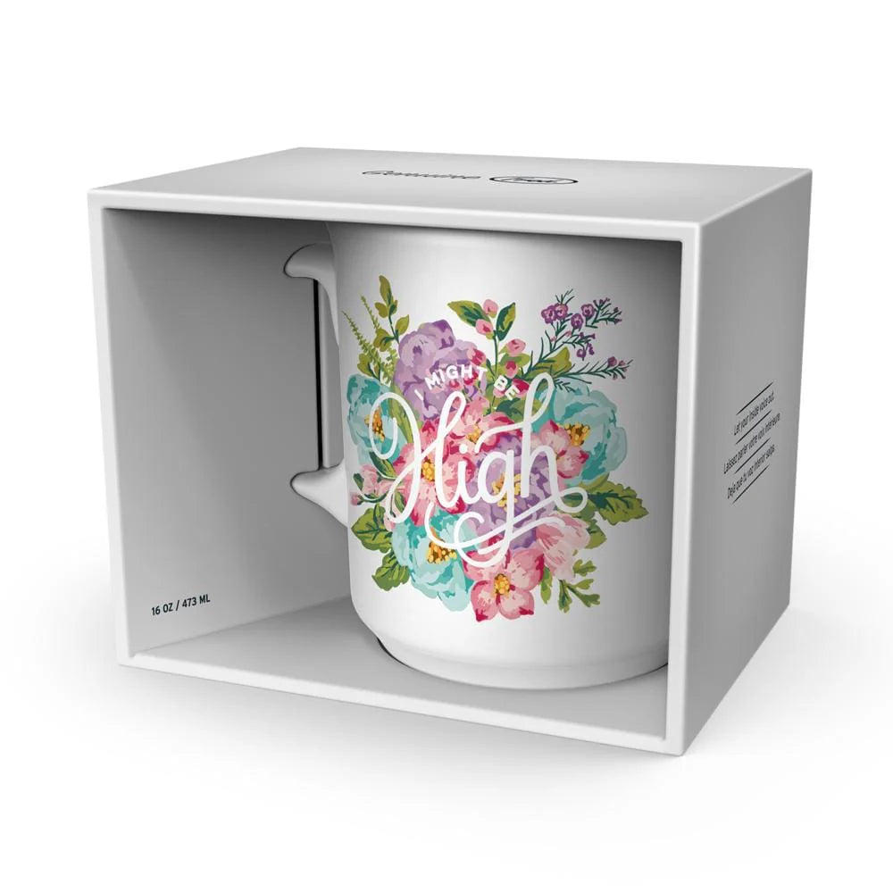 "I MIGHT BE HIGH" MUG